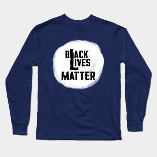 black lives matter Long Sleeve T-Shirt